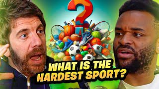 What is the HARDEST Sport in the World?!