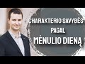 CHARAKTERIO SAVYBĖS PAGAL MĖNULIO DIENĄ