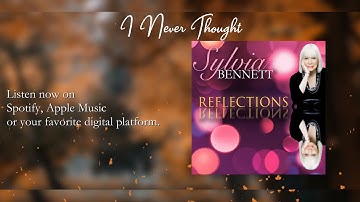 Sylvia Bennett - I Never Thought  (Official Lyric Video)