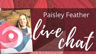 Machine Quilting Paisley Feathers | Live Chat with Angela Walters
