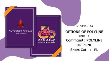 #KarkaKasadara #AutoCAD #TamilTutorial AutoCAD series | Video – 34 | Options of Polyline | Part 1
