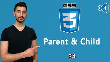 34- Parent - Child İlişkisi | Önemli Ders | CSS Dersleri