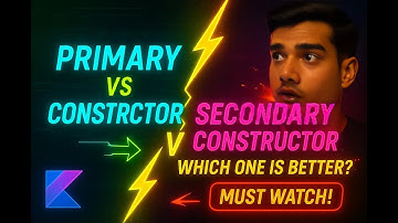 Primary Constructor and Secondary Constructor Explained: Key Differences You Need to Know! #kotlin