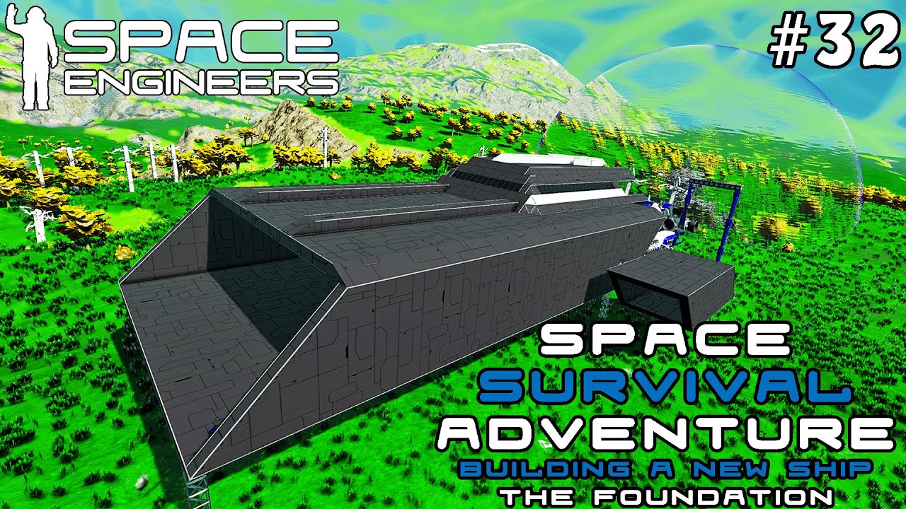 Space Survival Adventure: Building A New Ship - A New Space Engineers ...