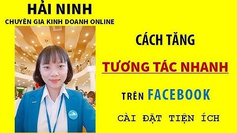 Cách tăng tương tác nhanh trên facebook | Cài đặt tiện ích AutoFb| HẢI NINH 0906926986