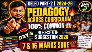 DElEd 2024-26 Part 2 CC-04 Suggestion | Day-8 | d.el.ed 2nd year suggestion cc4