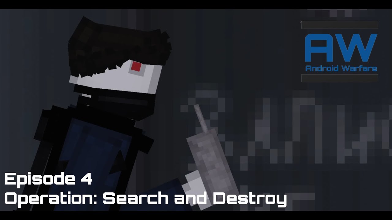 Android Warfare E4 S1 - Search & Destroy - YouTube
