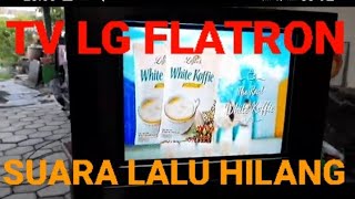 @  cara memperbaiki TV LG FLATRON 21 INCH GAMBAR NORMAL SUARA KEMUDIAN HILANG DAN KEMROSOK.