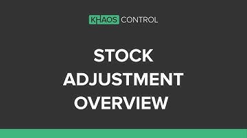 Stock Adjustment Overview