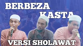 BERBEZA KASTA VERSI SHOLAWAT