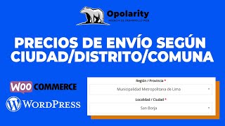 Precio de envío según ciudad/distrito/comuna en Woocommerce