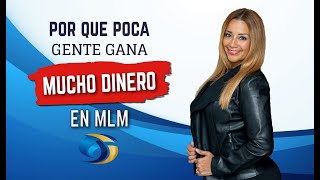 Por qué poca gente gana mucho dinero en MLM