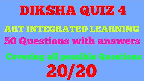 diksha module 4/art integrated learning/nishtha quiz/diksha quiz/assam information