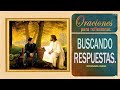 ORACIONES PARA REFLEXIONAR.  &quot;BUSCANDO RESPUESTAS&quot;