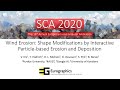 Wind Erosion: Shape Modifications by Interactive Particle-based Erosion and Deposition (SCA 2020)