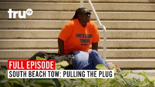 South Beach Tow | Season 7: Pulling the Plug | Watch the Full Episode | truTV