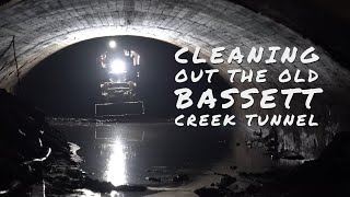 Cleaning Out the Old Bassett Creek Tunnel