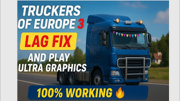 100% Working Lag Fix 🚛 Truckers of Europe 3 | Smooth Settings Guide