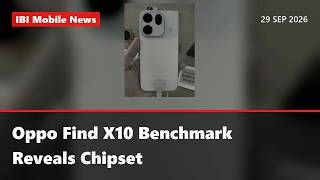 Oppo Find X10 Benchmark Reveals Chipset | Mobile News Today 29 Sep 2026 screenshot 4