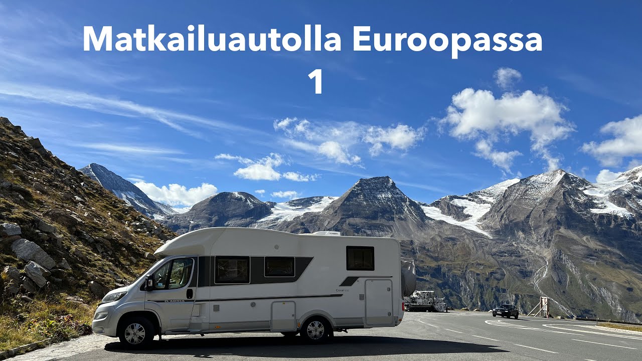 Matkailuautolla Euroopassa 1. jakso