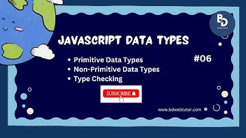 JavaScript Bangla Tutorial For Beginners | JavaScript Data Types