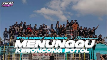 DJ MENUNGGU X PROTOL STYLE PARGOY MENGKANE FULL BASS FEAT FIKRI FDRCTN