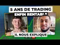 5 ans pour devenir rentable : il nous dévoile tout