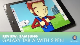 Drawing on the Samsung Galaxy Tab A with S pen - A Review
