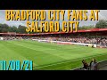 BRADFORD CITY FANS AT SALFORD CITY (21/22)
