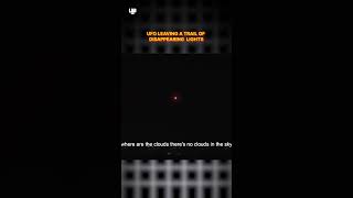 Mysterious Ufo Caught On Camera Leaving A Trail Of Disappearing Lights