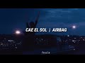 airbag - cae el sol ; sub. letra