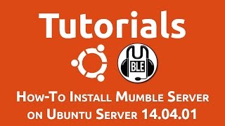 How-To Install Mumble Server on Ubuntu Server 14.04