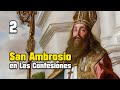 SAN AMBROSIO de MILÁN en Las Confesiones de SAN AGUSTÍN (2)