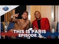 THIS IS PARIS - EPISODE 3