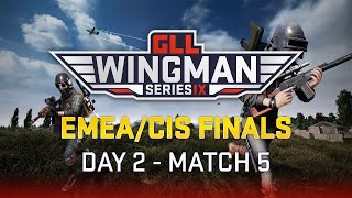 GLL Wingman IX Open - EMEA/CIS Finals Day 2 - Match 5
