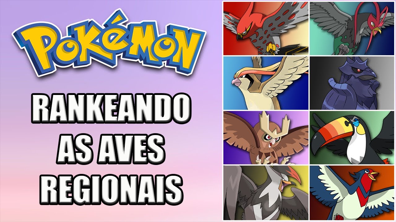 Pokémon - Rankeando Todas as Aves Regionais 