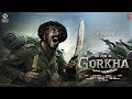 Gorkha - Teaser Trailer | Akshay Kumar | Sanjay Dutt, Kiara Advani, Sanjay Singh | Soon In Cinemas