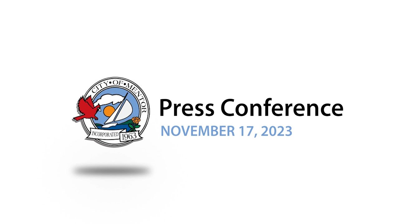 city-of-mentor-press-conference-november-17-2023-youtube