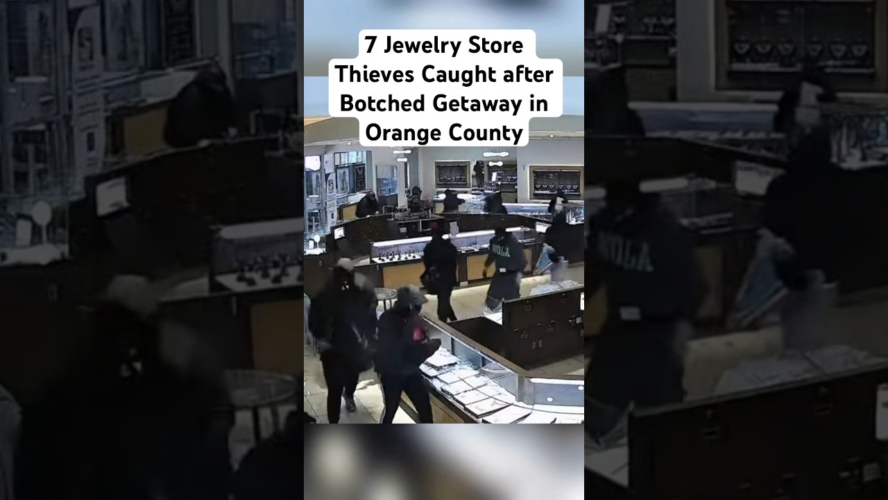 7 Jewelry Store Thieves Caught after Botched Getaway in Orange County