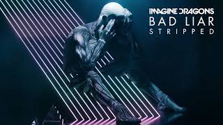 Video thumbnail of "Imagine Dragons - Bad Liar (Stripped Audio)"
