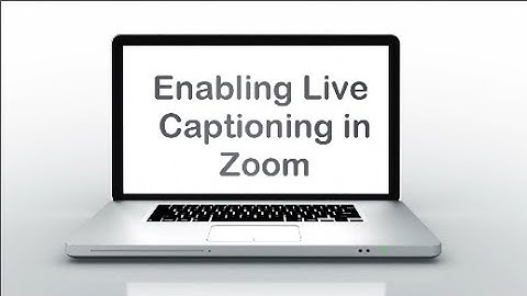 Enabling Live Closed Captions in Zoom