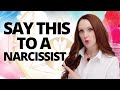 What to Say to a Narcissist to Shut Them Down Permanently