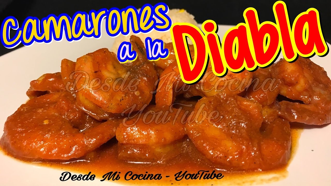 CAMARONES A LA DIABLA - Receta Deliciosa, Facil y Rápida - || DESDE MI  COCINA by Lizzy - YouTube