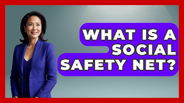 What Is A Social Safety Net? - Socialism Explained