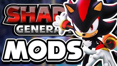 The Definitive Way To Play Shadow Generations! | Sonic X Shadow Generations Mod Guide!