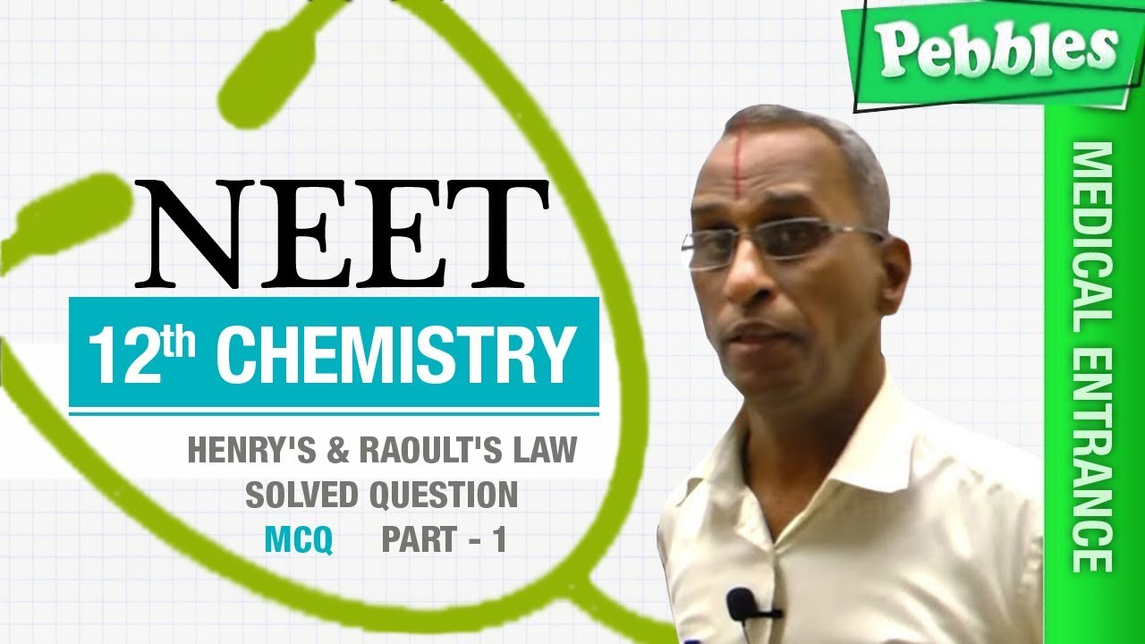 NEET 12th Chemistry || Henry's & Raoult's Law || Solved Question || MCQ (Part-1)
