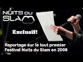 Reportage sur le premier festival nuits du slam en 2008