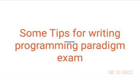 Tips for writing programming paradigm exam