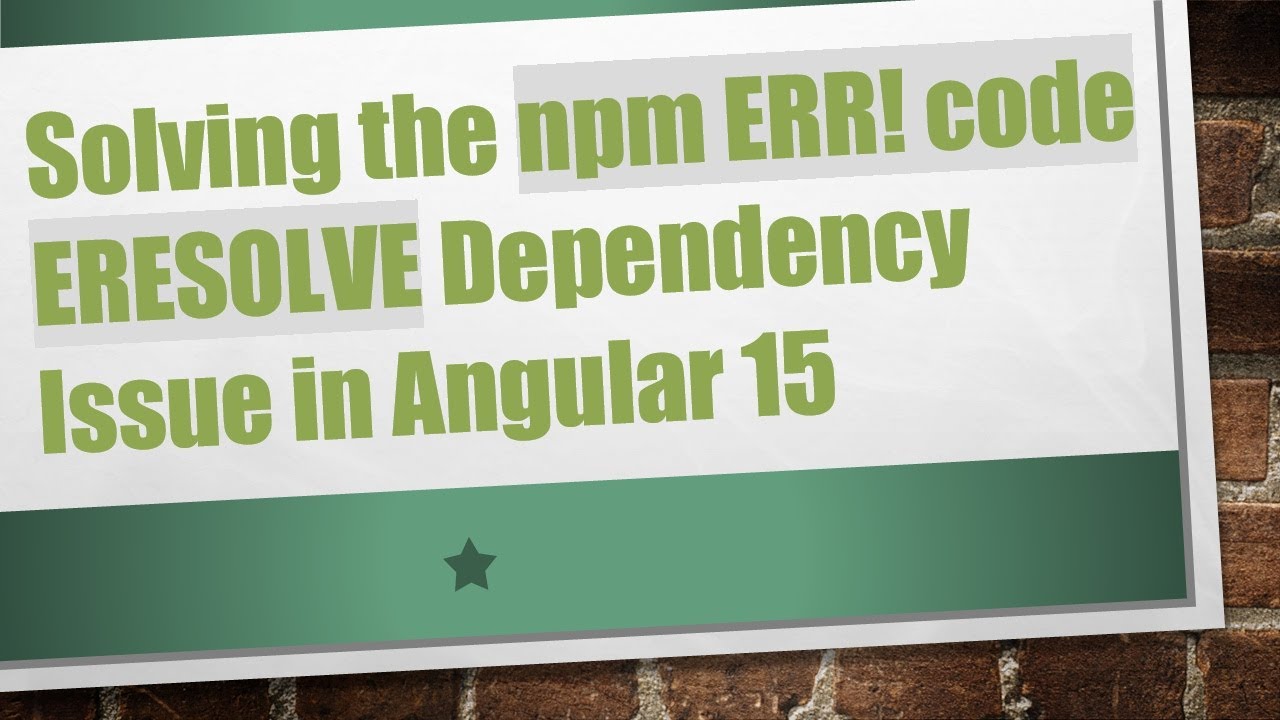 Solving the npm ERR! code ERESOLVE Dependency Issue in Angular 15