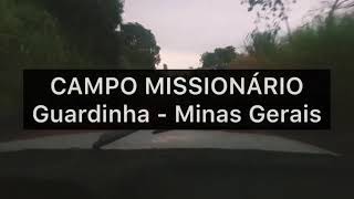 Missão em Minas 2 -  Ass. Deus Missão - GUARDINHA